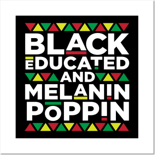 Black Educated and Melanin Poppin, African American, Black Lives Matter, Black Pride Posters and Art